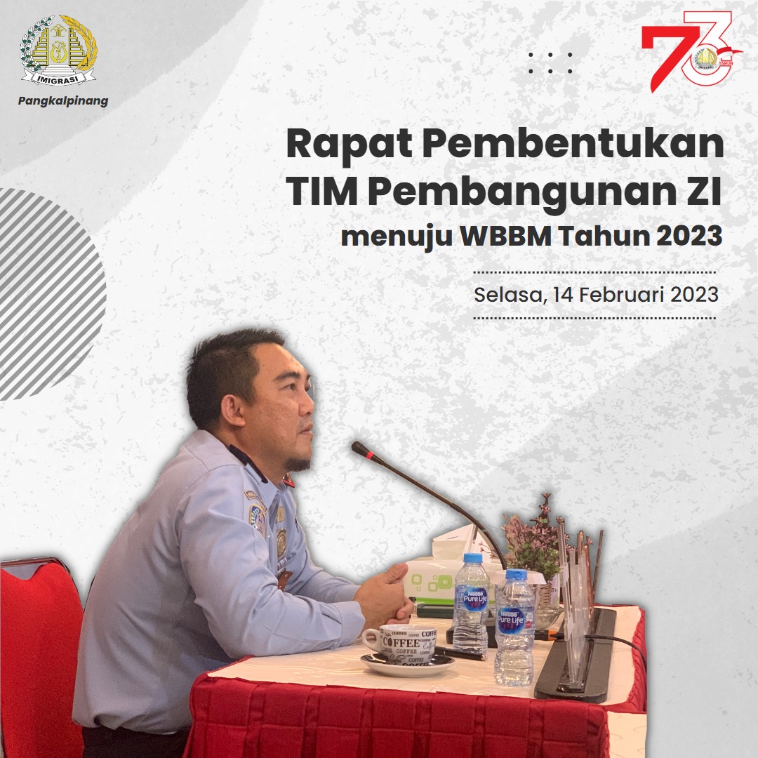 Imigrasi Pangkalpinang Bentuk Tim Pembangunan ZI menuju WBK dan WBBM 2023